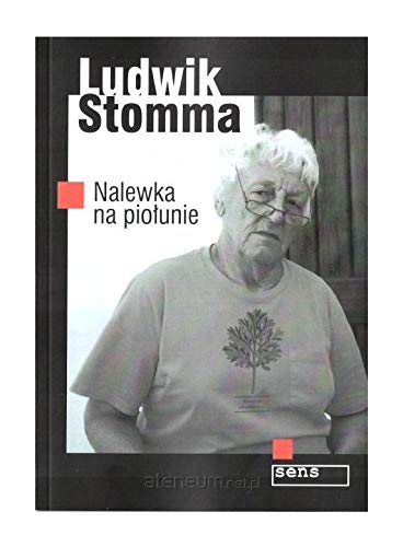 Stock image for Nalewka na pioLunie - Ludwik Stomma [KSILtKA] for sale by Ammareal