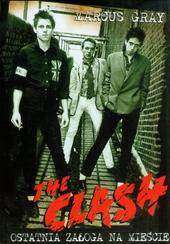 Beispielbild fr The Clash Ostatnia zaloga na miescie zum Verkauf von Buchpark