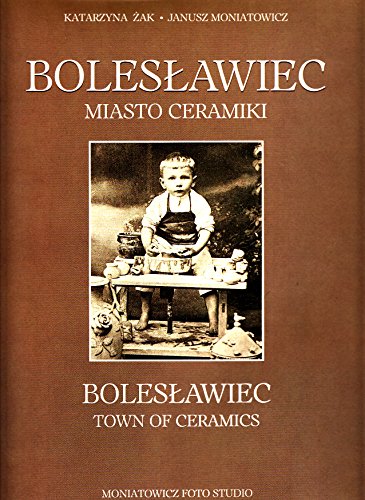 9788387732240: Boleslawiec Town of Ceramics | Boleslawiec Misastro Ceramiko
