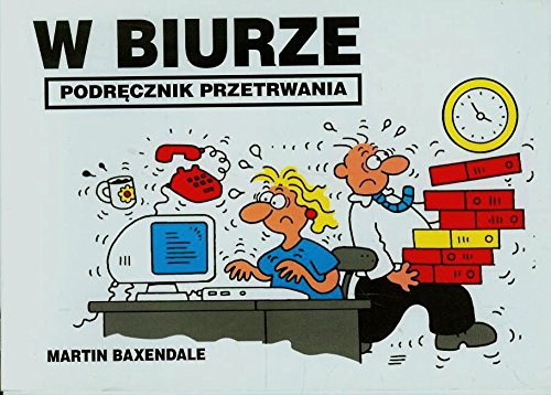Stock image for W biurze: Podrecznik przetrwania for sale by medimops