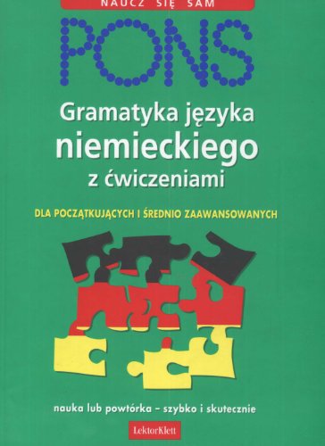 Beispielbild fr Gramatyka J?zyka Niemieckiego Z ?wiczeniami: Dla Pocz?tkuj?cych I ?rednio Zaawansowanych zum Verkauf von Hamelyn