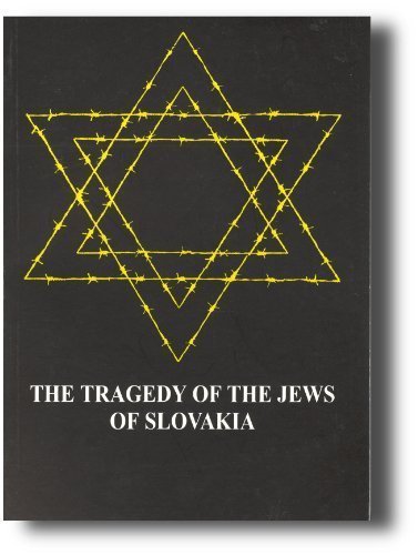 Stock image for The Tragedy of the Jews of Slovakia: 1938-1945 Slovakia and the Final Solution of the Jewish Questio for sale by monobooks