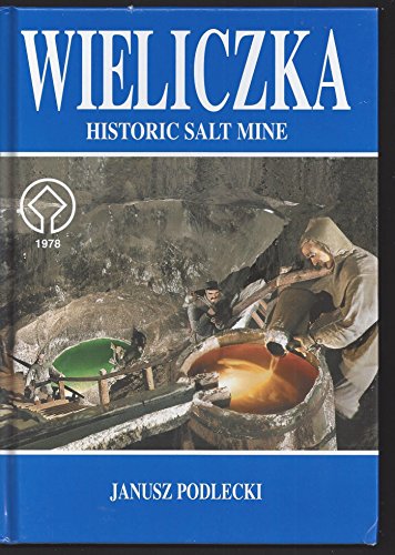 Imagen de archivo de Wieliczka - a Royal Salt Mine a la venta por WorldofBooks