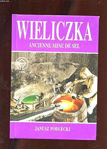 Stock image for WIELICZKA ANCIENNE MINE DE SEL. for sale by Ammareal