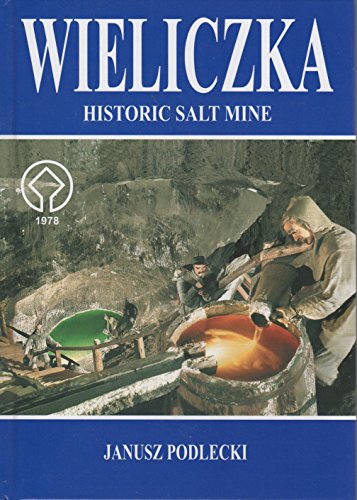 9788388553813: Wieliczka: Historic Salt Mine, Tourist Guide
