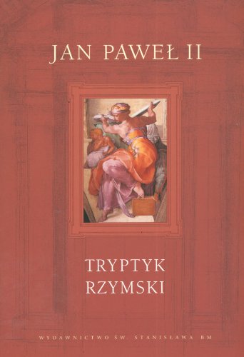 Stock image for Jan Pawel II: Tryptyk Rzymski (Polish Edition) for sale by Better World Books