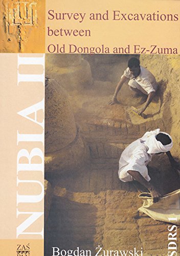 Imagen de archivo de Survey and Excavations between Old Dongola and Ez-Zuma: Southern Dongola Reach of the Nile from Prehistory to 1820 AD based on the fieldwork conducted a la venta por Kennys Bookstore