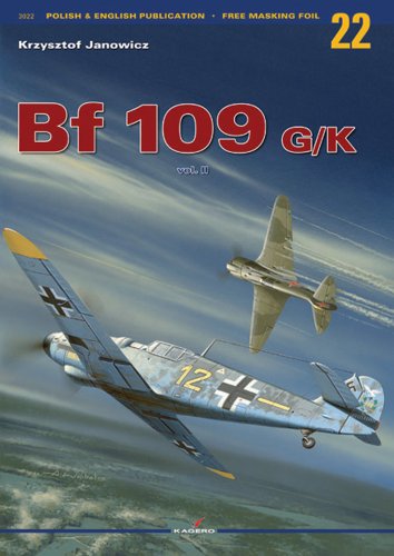 9788389088925: Messerschmitt Bf 109 G/K Vol II (Monographs)