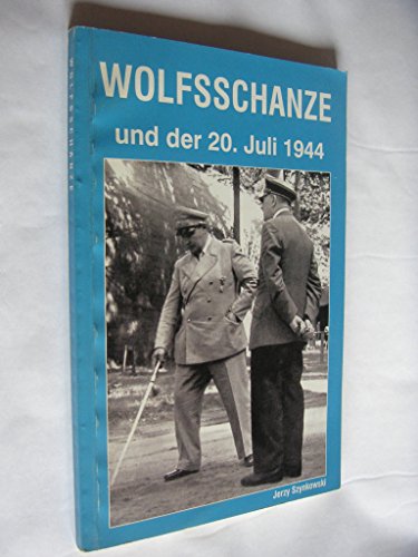 Beispielbild fr Wolfsschanze und der 20. Juli 1944. Reisefhrer. zum Verkauf von Grammat Antiquariat