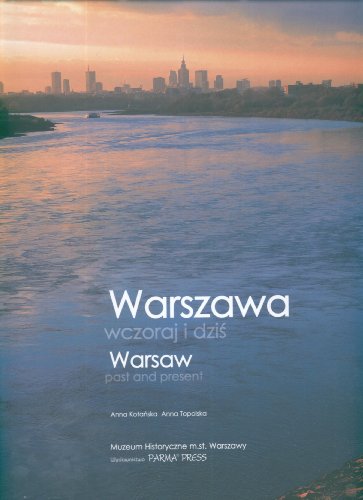 Warszawa wczoraj i dzis Warsaw past and present w etui wersja polsko angielska