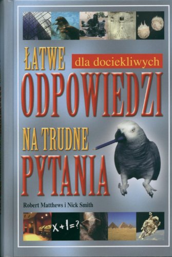 Stock image for Latwe odpowiedzi na trudne pytania for sale by Reuseabook