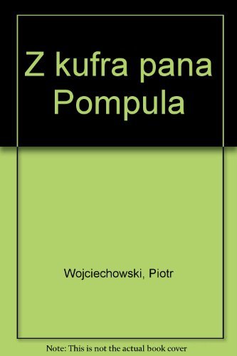 Stock image for Z kufra pana Pompu?a for sale by medimops