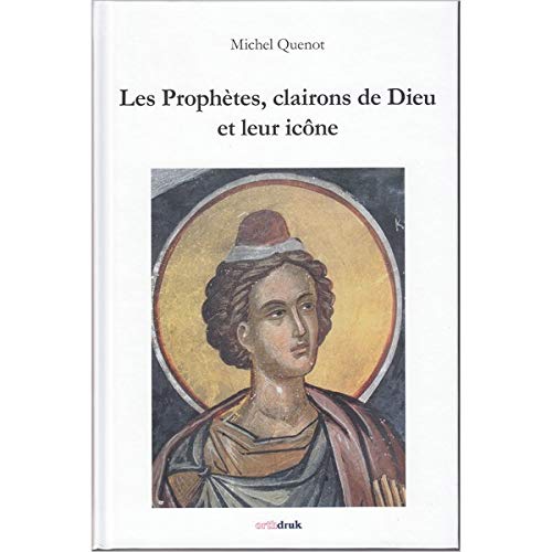 Stock image for Les prophtes, clairons de Dieu et leur icne for sale by Gallix