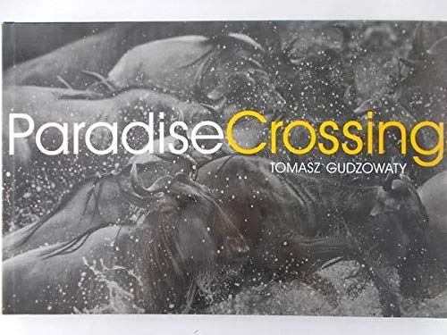 Stock image for Paradise Crossing for sale by Stephen Bulger Gallery