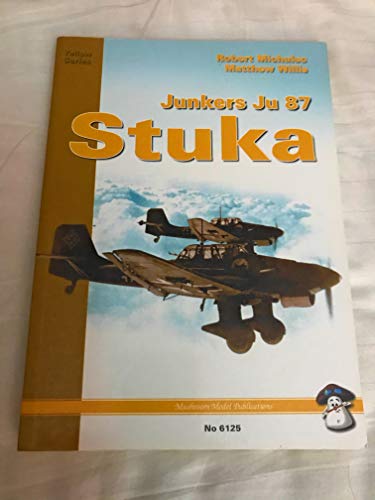 Junkers JU 87 Stuka (Yellow Series) (9788389450494) by Willis, Matthew