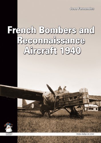 French Bombers and Reconnaissance Aircraft, 1940 (9788389450913) by Fernandez, Jose
