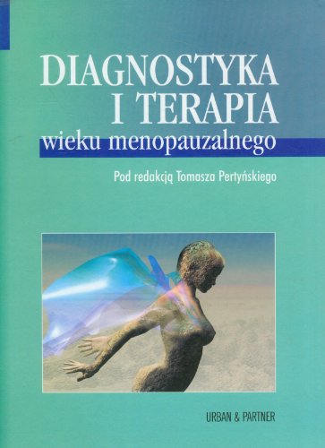 9788389581419: Diagnostyka i terapia wieku menopauzalnego