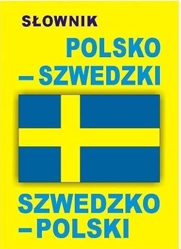 Slownik polsko-szwedzki szwedzko-polski - Praca Zbiorowa