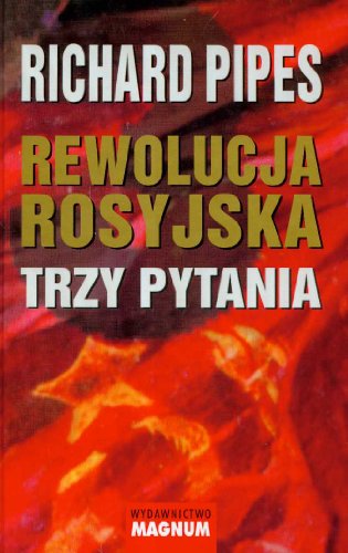 9788389656346: Rewolucja rosyjska Trzy pytania