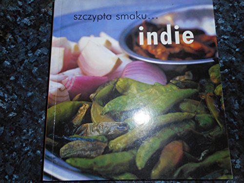 9788389673091: Szczypta smaku... Indie