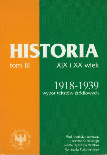 9788389709165: Zrodla do dziejow Polski w XIX i XX wieku Tom III: Lata 1918-1939