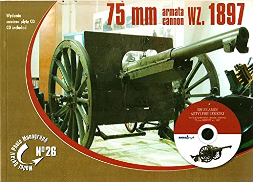 9788389717016: Model Detail Photo Monograph No. 26 - 75 Mm Armata Cannon WZ 1897