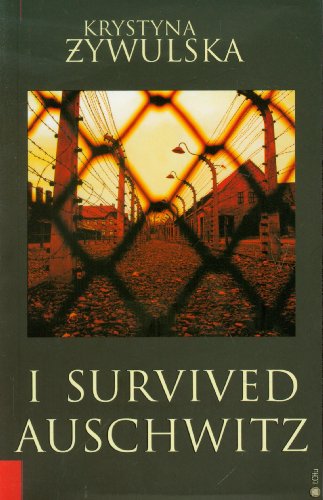 9788389782519: I Survived Auschwitz