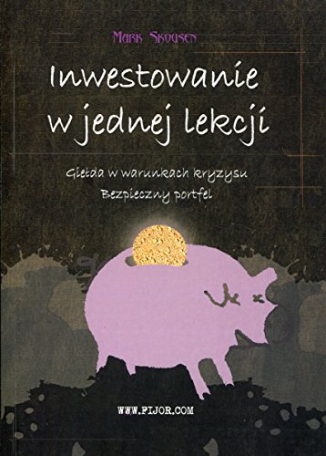 Imagen de archivo de Inwestowanie w jednej lekcji: Gie?da w warunkach kryzysu Bezpieczny portfel a la venta por WorldofBooks