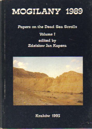 Beispielbild fr Mogilany 1989: Papers on the Dead Sea Scrolls Offered in Memory of Jean Carmignac: Volume 1 (Qumranica Mogilanensia) zum Verkauf von Ammareal