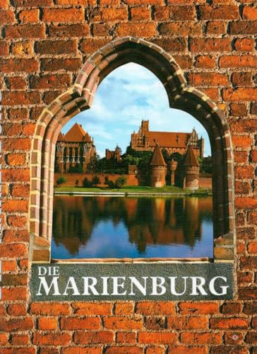 Die Marienburg.