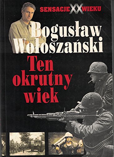 Beispielbild fr Ten Okrutny Wiek zum Verkauf von Half Price Books Inc.