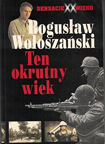 Stock image for Ten Okrutny Wiek for sale by Half Price Books Inc.