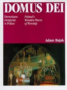 Stock image for Domus Dei, Drewniane swiatynie w Polsce (Poland's Wooden Places of Worship) for sale by White Raven Books