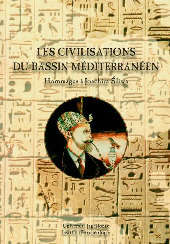 Les civilisations du bassin MÃ©diterranÃ©en: Hommages Ã  Joachim Sliwa (9788390950150) by JÃ¼rgen Von Beckerath; M.L. Bierbrier; Ram Gophna; Othmar Keel; Eva Pardey; Sergio Pernigotti; JÃ³zef Wolski; Michael Donderer; Klaus Parlasca;...