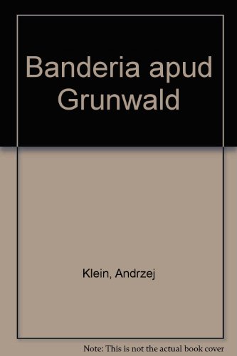 Stock image for Banderia Apud Grunwald: Polish Banners At Grunwald. for sale by P. Cassidy (Books)