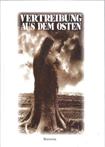 Vertreibung aus dem Osten. Deutsche und Polen erinnern sich - Bömelburg, Hans-Jürgen / Stößinger, Renate / Traba, Robert (Hrsg.)