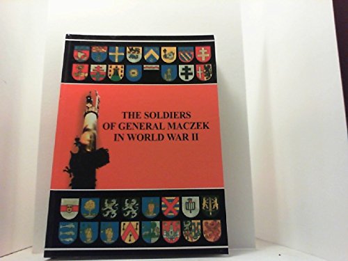 9788391414583: THE SOLDIERS OF GENERAL MACZEK IN WORLD WAR II.