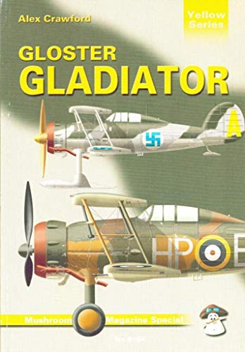 9788391632703: Gloster Gladiator (Mushroom Magazine Special: Yellow Series)