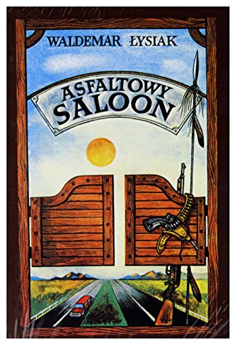 9788391761298: Asfaltowy saloon (Polish Edition)