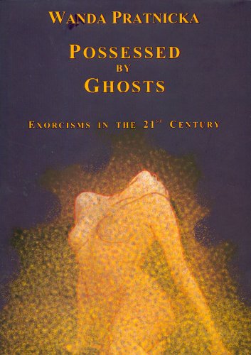 9788391802236: Possessed By Ghosts: Exorcisms In The 21st Century