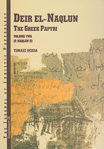 Stock image for JJP Supplement 9 (2008) Journal of Juristic Papyrology (DIER_EL NAQLUN): The Greek Papyri, volume ii: v. 2 (JJP Supplements) for sale by Reuseabook