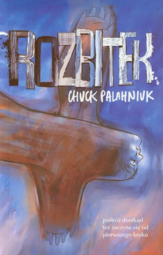 Rozbitek - Chuck Palahniuk