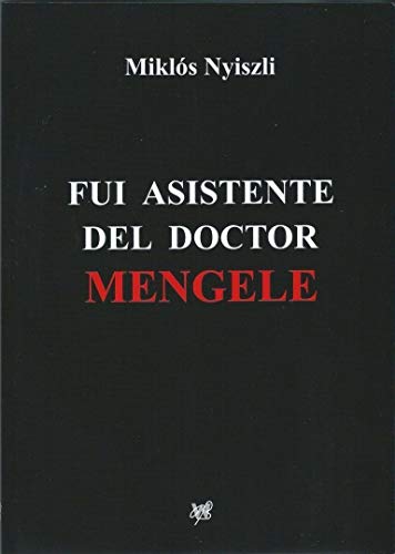 Beispielbild fr Fui asistente del doctor Mengele zum Verkauf von E&M BOOKS