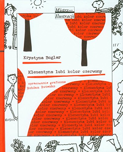 Stock image for Klementyna lubi kolor czerwony (MISTRZOWIE ILUSTRACJI) for sale by WorldofBooks