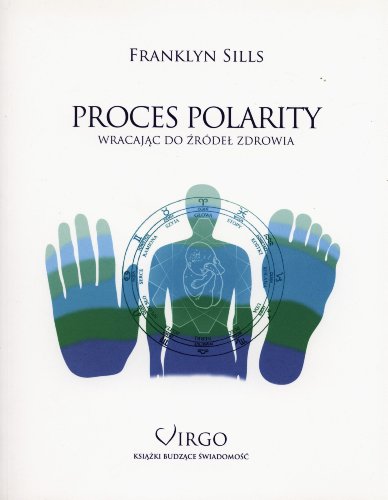 Stock image for Proces polarity: Wracaj?c do ?r de? zdrowia for sale by WorldofBooks