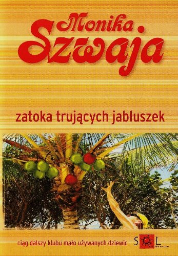 9788392587996: Zatoka trujących jabłuszek