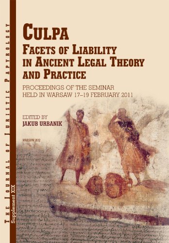 Stock image for Culpa. Facets of Liability in Ancient Legal Theory and Practice: Proceedings of the Seminar Held in Warsaw 17-19 February 2011 for sale by Revaluation Books