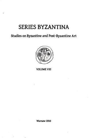 Stock image for Series Byzantina, Studies on Byzantine and Post-Byzantine Art, Volume VIII for sale by Joseph Burridge Books