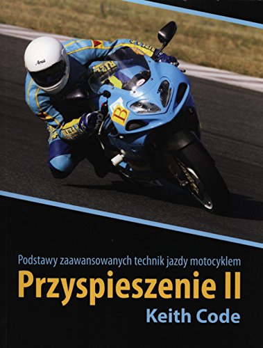 Beispielbild fr Przyspieszenie II: Podstawy zaawansowanych technik jazdy motocyklem zum Verkauf von Reuseabook