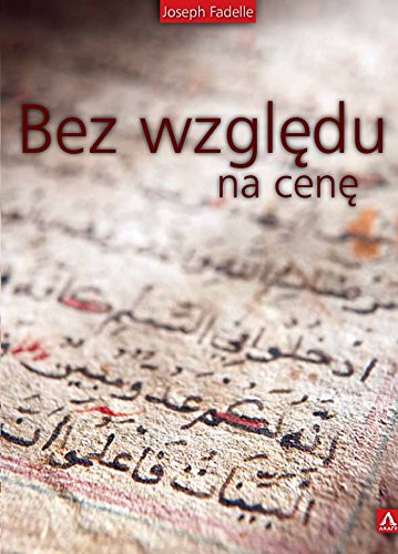 9788393261918: Bez względu na cenę